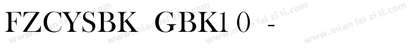 FZCYSBK  GBK1 0字体字体转换